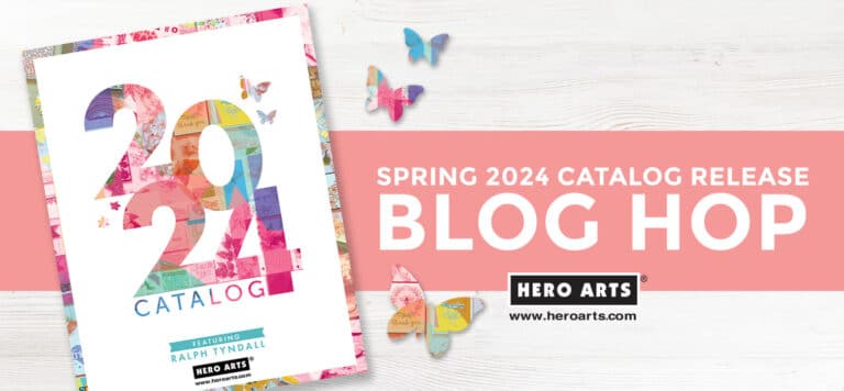 NEW Hero Arts Spring Catalog 2024!