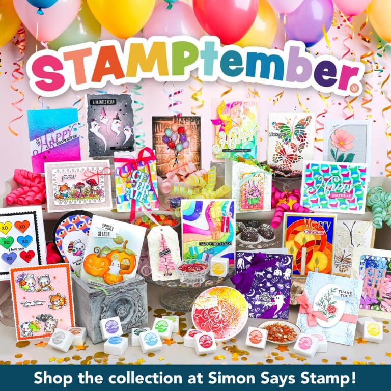 Simon Says Stamp STAMPtember®